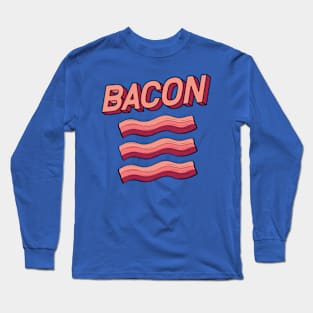 Bacon Long Sleeve T-Shirt